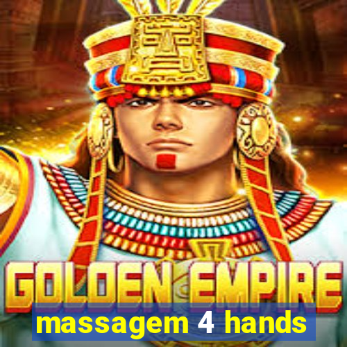 massagem 4 hands